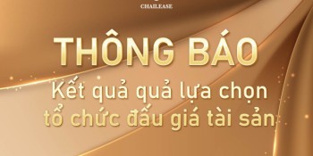 THÔNG BÁO: Kết quả quả lựa chọn tổ chức đấu giá tài sản số 02/TB-KQLCTCĐG ngày 04/12/2024